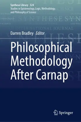 Bradley |  Philosophical Methodology After Carnap | Buch |  Sack Fachmedien