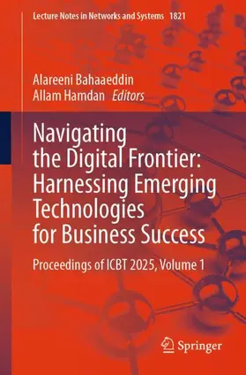 Bahaaeddin / Hamdan |  Navigating the Digital Frontier: Harnessing Emerging Technologies for Business ¿Success | Buch |  Sack Fachmedien