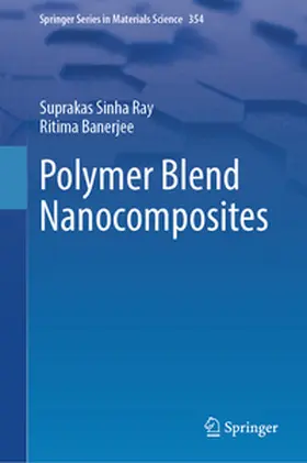 Ray / Banerjee |  Polymer Blend Nanocomposites | Buch |  Sack Fachmedien