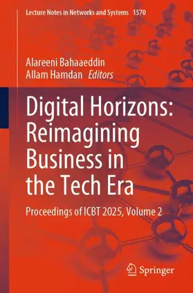 Bahaaeddin / Hamdan |  Digital Horizons: Reimagining Business in the Tech Era | Buch |  Sack Fachmedien