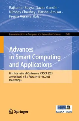 Buyya / Gandhi / Chaubey |  Advances in Smart Computing and Applications | Buch |  Sack Fachmedien