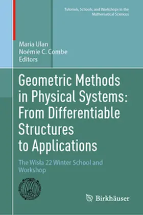Ulan / Combe |  Geometric Methods in Physical Systems: From Differentiable Structures to Applications | eBook | Sack Fachmedien