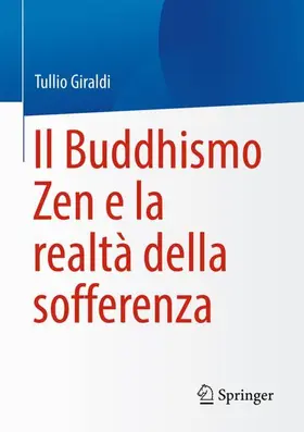 Giraldi |  Il Buddhismo Zen e la realtà della sofferenza | Buch |  Sack Fachmedien