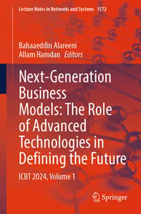 Alareeni / Hamdan | Next-Generation Business Models: The Role of Advanced Technologies in Defining the Future | E-Book | sack.de