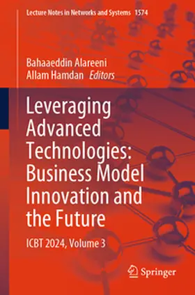 Alareeni / Hamdan | Leveraging Advanced Technologies: Business Model Innovation and the Future | E-Book | sack.de
