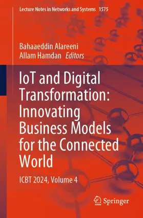 Alareeni / Hamdan |  IoT and Digital Transformation: Innovating Business Models for the Connected World | Buch |  Sack Fachmedien