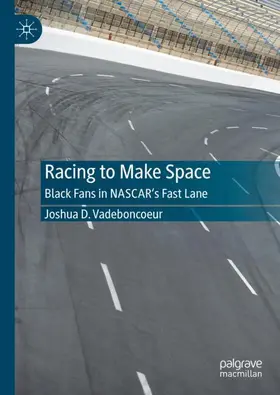 Vadeboncoeur | Racing to Make Space | Buch | 978-3-032-00681-3 | www2.sack.de