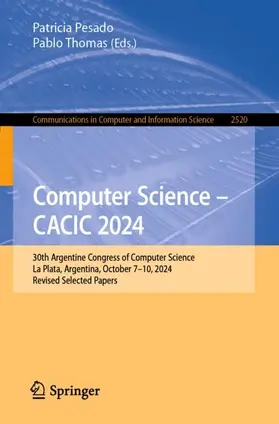 Pesado / Thomas |  Computer Science - CACIC 2024 | Buch |  Sack Fachmedien