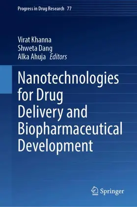 Khanna / Dang / Ahuja |  Nanotechnologies for Drug Delivery and Biopharmaceutical Development | Buch |  Sack Fachmedien