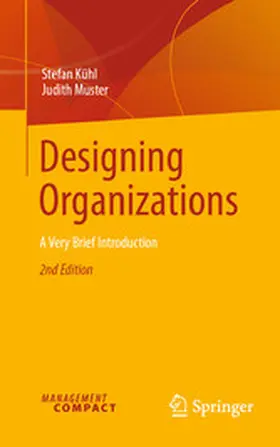 Kühl / Muster |  Designing Organizations | eBook | Sack Fachmedien