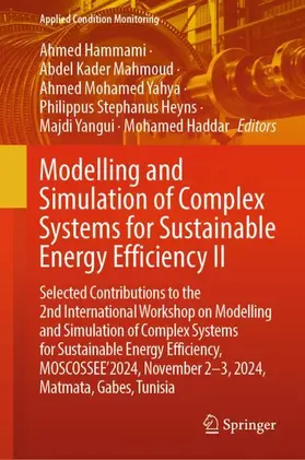 Hammami / Mahmoud / Yahya |  Modelling and Simulation of Complex Systems for Sustainable Energy Efficiency II | Buch |  Sack Fachmedien