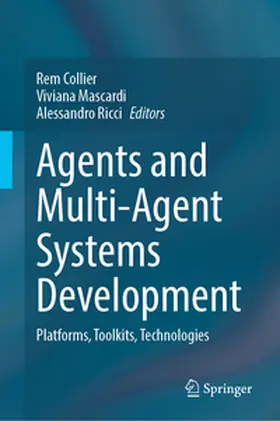 Collier / Mascardi / Ricci |  Agents and Multi-Agent Systems Development | eBook | Sack Fachmedien
