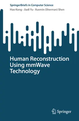 Kong / Yu / Shen | Human Reconstruction Using mmWave Technology | E-Book | sack.de