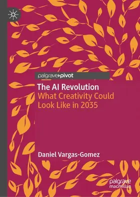 Vargas-Gomez |  The AI Revolution | Buch |  Sack Fachmedien
