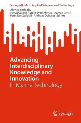 Fitriadhy / Ahmad / Ismail |  Advancing Interdisciplinary Knowledge and Innovation | Buch |  Sack Fachmedien