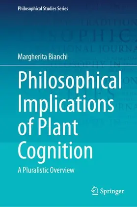 Bianchi |  Philosophical Implications of Plant Cognition | Buch |  Sack Fachmedien