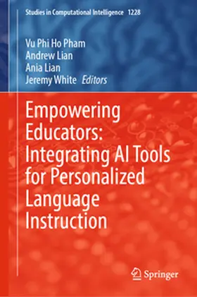 Pham / Lian / White |  Empowering Educators: Integrating AI Tools for Personalized Language Instruction | eBook | Sack Fachmedien