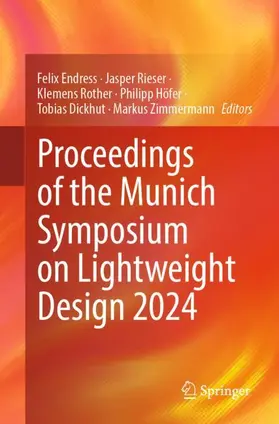 Endress / Rieser / Rother |  Proceedings of the Munich Symposium on Lightweight Design 2024 | Buch |  Sack Fachmedien