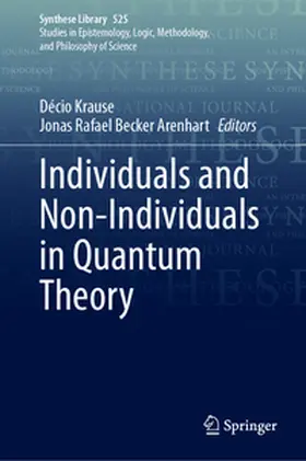 Krause / Becker Arenhart | Individuals and Non-Individuals in Quantum Theory | E-Book | sack.de
