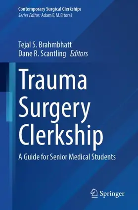 Brahmbhatt / Scantling | Trauma Surgery Clerkship | Buch | 978-3-032-01411-5 | www2.sack.de
