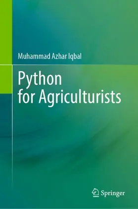 Iqbal |  Python for Agriculturists | Buch |  Sack Fachmedien