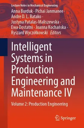 Burduk / Janmanee / Batako |  Intelligent Systems in Production Engineering and Maintenance IV | Buch |  Sack Fachmedien