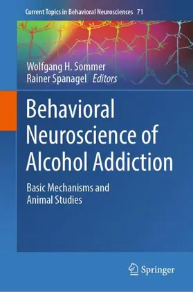 Sommer / Spanagel |  Behavioral Neuroscience of Alcohol Addiction | Buch |  Sack Fachmedien