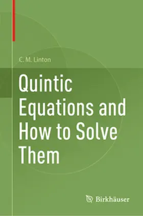 Linton |  Quintic Equations and How to Solve Them | eBook | Sack Fachmedien