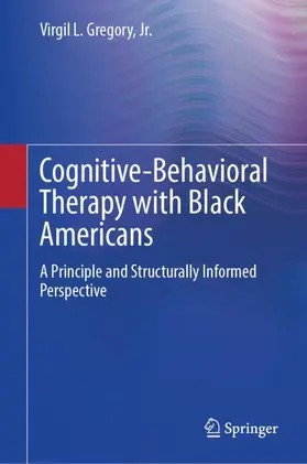Gregory / Gregory, Jr. |  Cognitive-Behavioral Therapy with Black Americans | Buch |  Sack Fachmedien