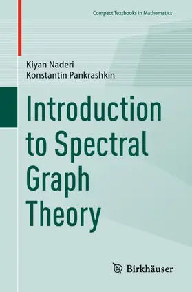 Naderi / Pankrashkin |  Introduction to Spectral Graph Theory | Buch |  Sack Fachmedien