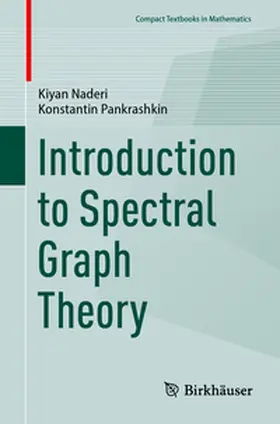 Naderi / Pankrashkin | Introduction to Spectral Graph Theory | E-Book | www2.sack.de