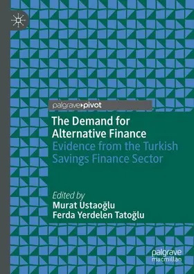 Ustaoglu / Ustaoglu / Yerdelen Tatoglu | The Demand for Alternative Finance | Buch | 978-3-032-01764-2 | www2.sack.de