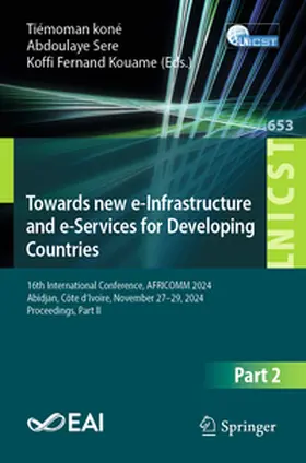 Koné / Sere / Kouamé |  Towards New e-Infrastructure and e-Services for Developing Countries | eBook | Sack Fachmedien