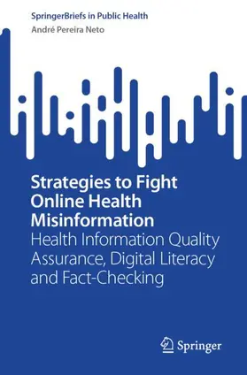 Pereira Neto |  Strategies to Fight Online Health Misinformation | Buch |  Sack Fachmedien