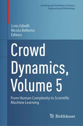 Gibelli / Bellomo |  Crowd Dynamics, Volume 5 | Buch |  Sack Fachmedien