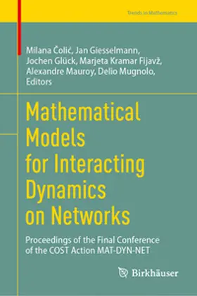 Colic / Colic / Giesselmann | Mathematical Models for Interacting Dynamics on Networks | E-Book | www2.sack.de