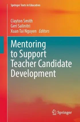 Smith / Salinitri / Nguyen |  Mentoring to Support Teacher Candidate Development | Buch |  Sack Fachmedien