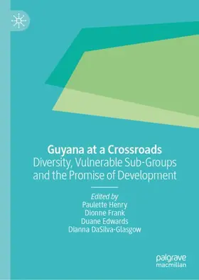 Henry / Frank / Edwards |  Guyana at a Crossroads | Buch |  Sack Fachmedien