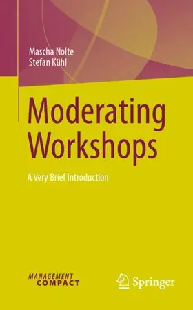 Nolte / Kühl |  Moderating Workshops | Buch |  Sack Fachmedien