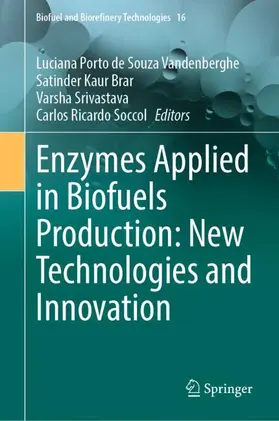 Vandenberghe / Brar / Srivastava |  Enzymes Applied in Biofuels Production: New Technologies and Innovation | Buch |  Sack Fachmedien