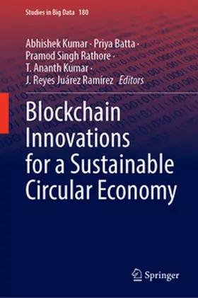 Kumar / Batta / Rathore |  Blockchain Innovations for a Sustainable Circular Economy | eBook | Sack Fachmedien
