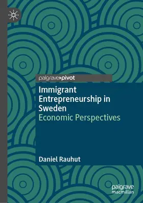 Rauhut | Immigrant Entrepreneurship in Sweden | Buch | 978-3-032-02465-7 | www2.sack.de