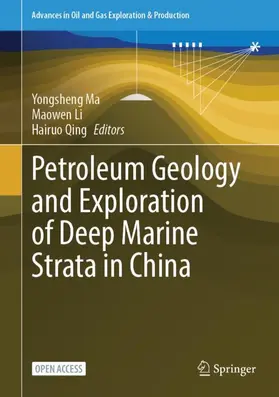 Ma / Li / Qing |  Petroleum Geology and Exploration of Deep Marine Strata in China | Buch |  Sack Fachmedien