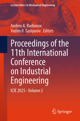 Radionov / Gasiyarov | Proceedings of the 11th International Conference on Industrial Engineering | E-Book | sack.de