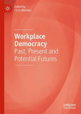 Mathieu | Workplace Democracy | Buch | 978-3-032-02773-3 | www2.sack.de