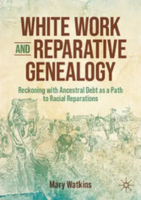 Watkins |  White Work and Reparative Genealogy | eBook | Sack Fachmedien
