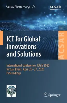 Bhattacharya |  ICT for Global Innovations and Solutions | Buch |  Sack Fachmedien