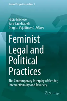 Macioce / Saeidzadeh / Vujadinovic |  Feminist Legal and Political Practices | eBook | Sack Fachmedien