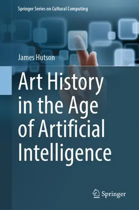 Hutson |  Art History in the Age of Artificial Intelligence | Buch |  Sack Fachmedien