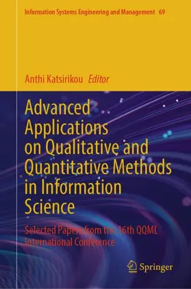 Katsirikou |  Advanced Applications on Qualitative and Quantitative Methods in Information Science | Buch |  Sack Fachmedien